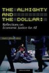 The Almighty and the Dollar: Reflections on Economic Justice for All by Mark J. Allman and Catholic Church