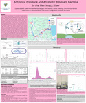 Antibiotic Resistance and Antibiotic Resistant Bacteria in the Merrimack River by Isabella Beaton