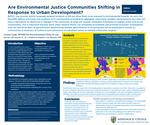 Are Environmental Justice Communities Shifting in Response to Urban Development? by Melanie Gaudet