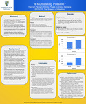 Is Multitasking Possible? by Hannah Perham, Ashley Pinard, and Carolina Santana